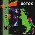 Xotox - Ultima I + II / Limited Edition