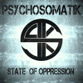 Psychosomatik - State Of Oppression (CD)