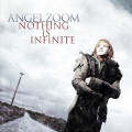 Angelzoom - Nothing Is Infinite (CD)