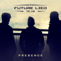 Future Lied To Us - Presence (CD)