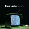 Foretaste - Terrorist TV / ReRelease (CD)