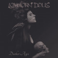 Lovelorn Dolls - Darker Ages / Limited Edition (2CD)