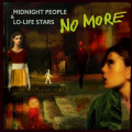 No More - Midnight People & Lo-Life Stars (CD)