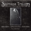 Samsas Traum - Unbeugsam - Unberechenbar - Unsterblich (Live in Bochum) (2CD)