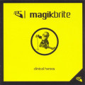 Magik Brite - Clinical Heroes (CD)